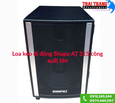 loa-keo-di-dong-shupu-at-315-cong-suat-lon